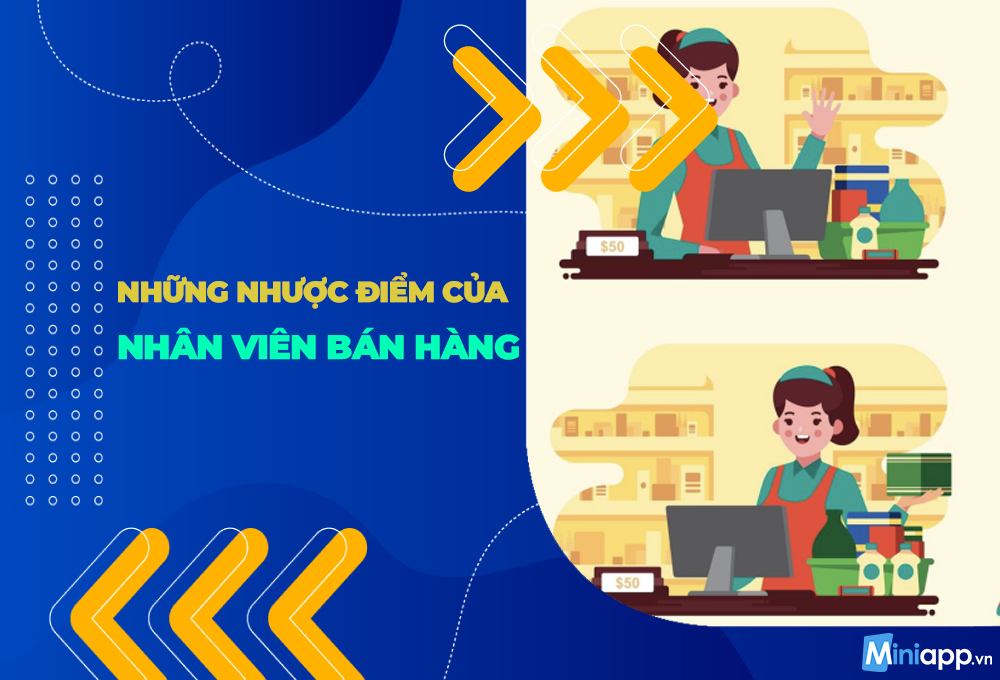 nhược điểm của nhân viên bán hàng