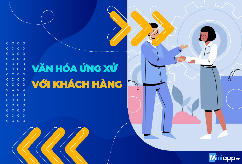 văn hóa ứng xử với khách hàng