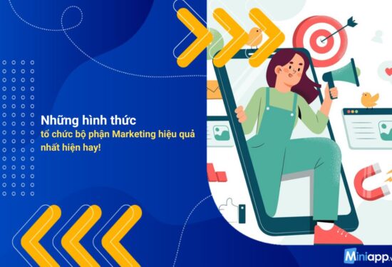 Những-hình-thức-tổ-chức-bộ-phận-Marketing-4
