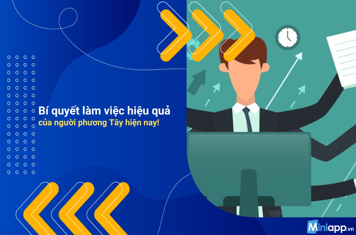 Bí-quyết-làm-việc-hiệu-quả-của- người-phương-Tây-3