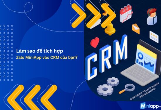tích-hợp-zalo-miniapp- vào-crm