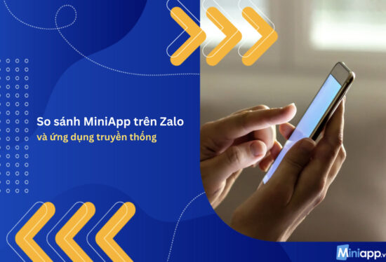 so-sánh-miniapp-trên-zalo-và-ứng-dụng-truyền-thống-3