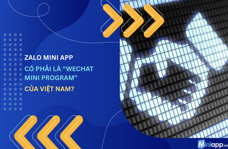 Zalo-Mini-App-có- phải-là-WeChat-Mini-Program-của- Việt-Nam-5